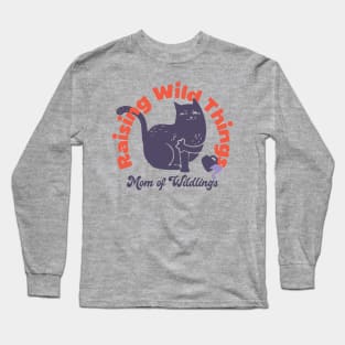 Raising Wild Things Funny Cat Mom Mother’s Day Long Sleeve T-Shirt